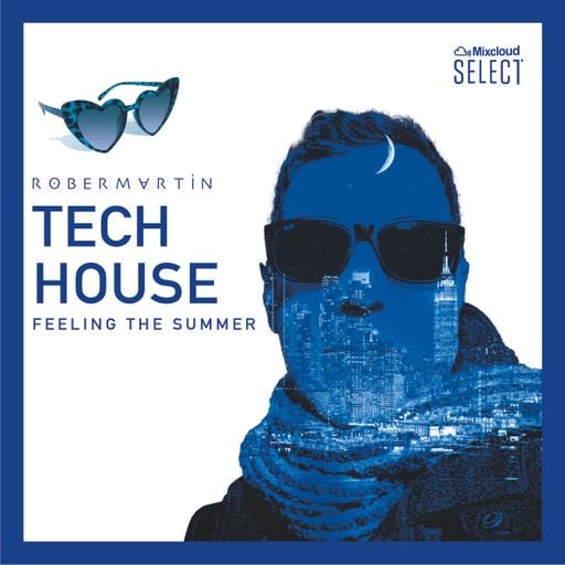 Tech House • Feeling the Summer
