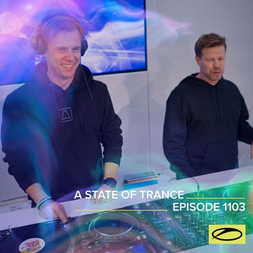 A State of Trance Episode 1103 - Armin van Buuren