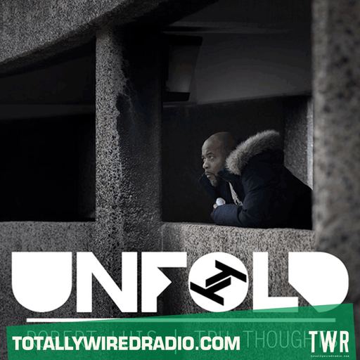 Tru Thoughts Presents Unfold ~ Robert Luis ~ 13.04.25