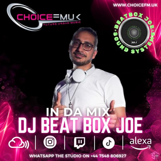 In Da Mix With Beat Box Joe On Choice FM UK 18/11/24
