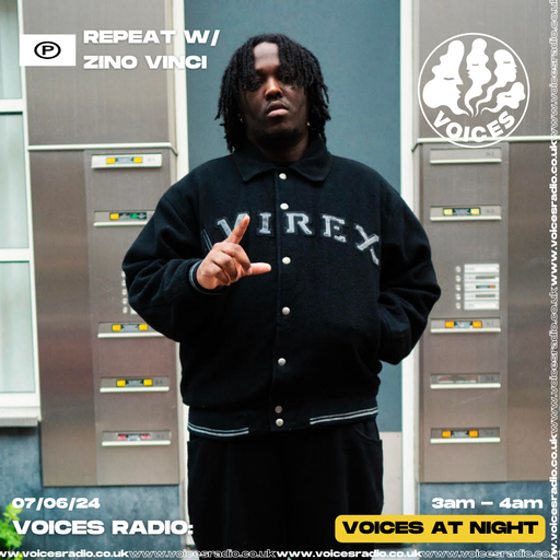 REPEAT W/ ZINO VINCI - 31/05/24 - [Voices Radio]