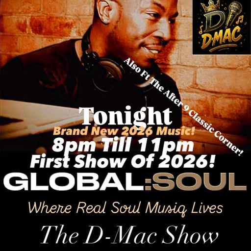 THE D-MAC SHOW 5HR NYD SPECIAL ON GLOBAL SOUL RADIO 2ND JANUARY 2026