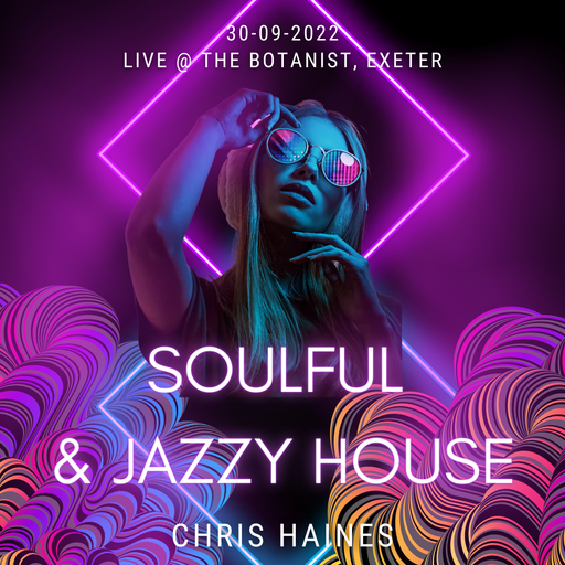 Soulful Jazzy and Vibey - Live @ The Botanist 30/09/22