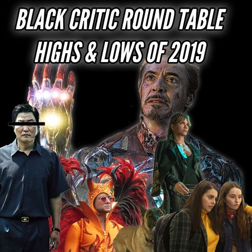 Black Critic Roundtable: Highs and Lows of 2019