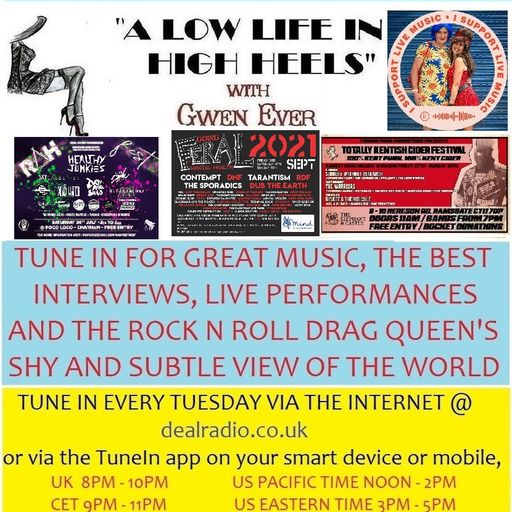 A LOW LIFE IN HIGH HEELS WITH GWEN EVER RADIO SHOW 13TH JULY 2021 EDITION