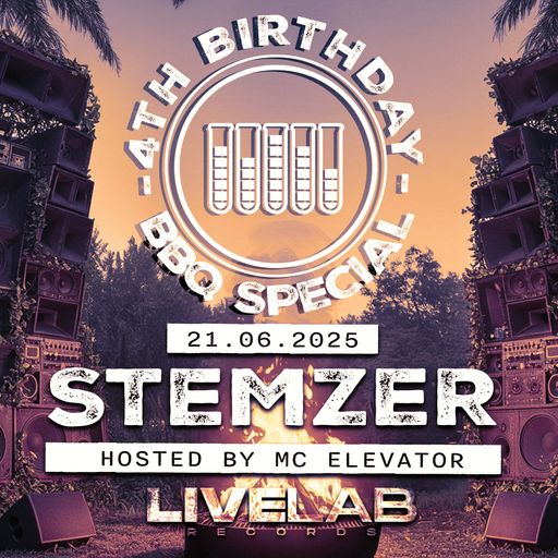 DJ STEMZER LIVELAB RECORDS 4TH BDAY BBQ 21.6.25