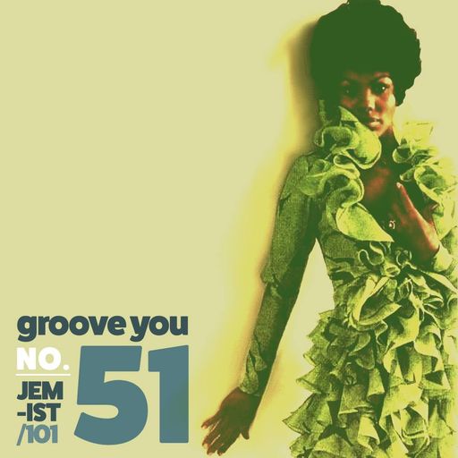 Groove You #51 ~ Jemist Beats & Breaks