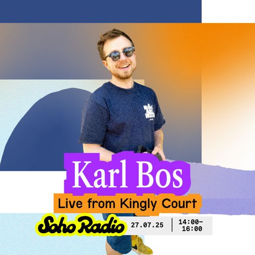 Karl Bos - Live from Kingly Court (27/07/025)