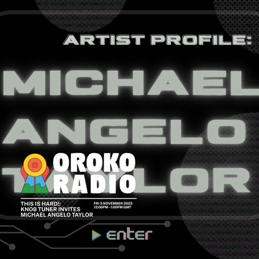 Knob Tuner, Michael Angelo Taylor - This is Hard! - 3rd November 2023