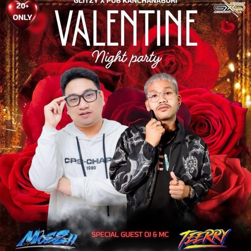 Glitzy x Pub Kanchanaburi ( Valentine's Day ) ดีเจมอสซี่ x MC เทียรี่