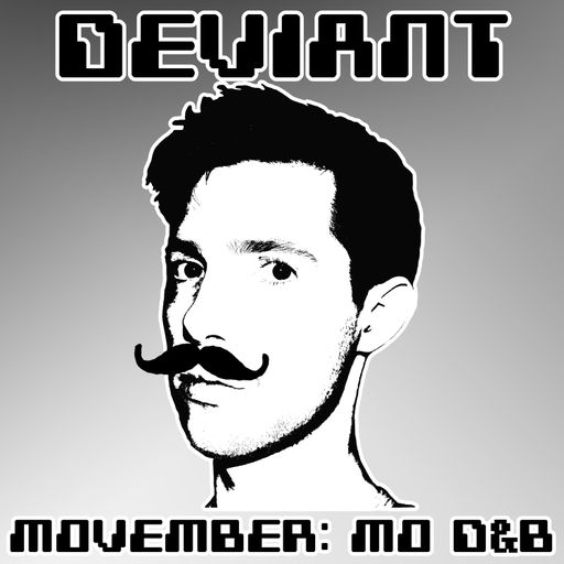 Movember: MO' D&B