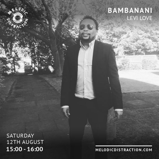 Bambanani with Levi Love (August '23)