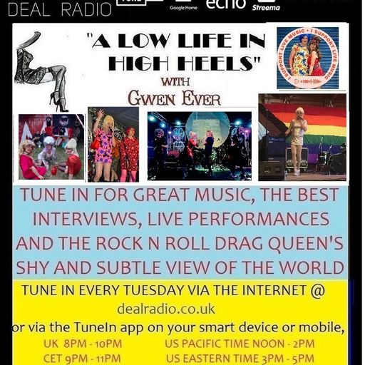 A LOW LIFE IN HIGH HEELS WITH GWEN EVER RADIO SHOW 25TH JULY 2023 EDITION