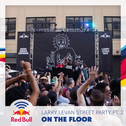 On the Floor – Larry Levan Street Party Part Two