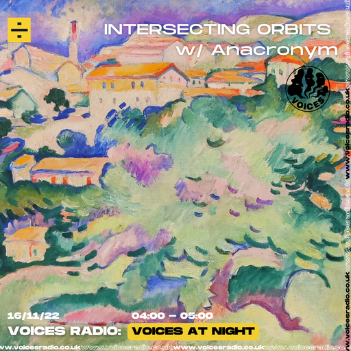Intersecting Orbits w/ Anacronym - 16/11/22