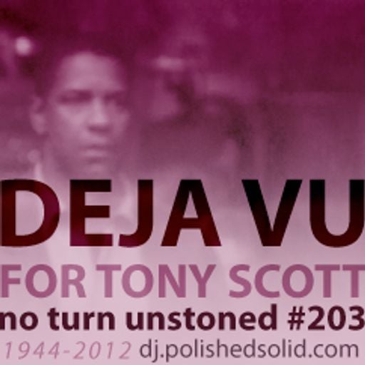 DEJA VU 4 Tony Scott (No Turn Unstoned #203)