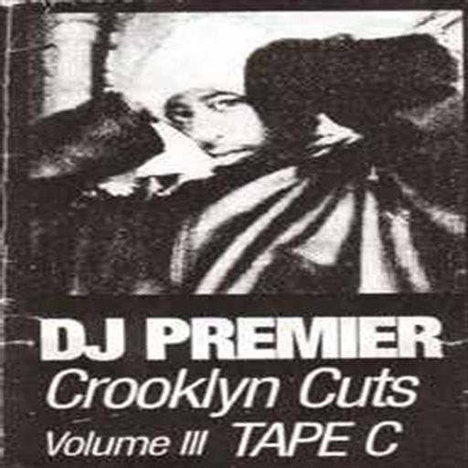 DJ Premier - Crooklyn Cuts Volume III Tape C (1997)