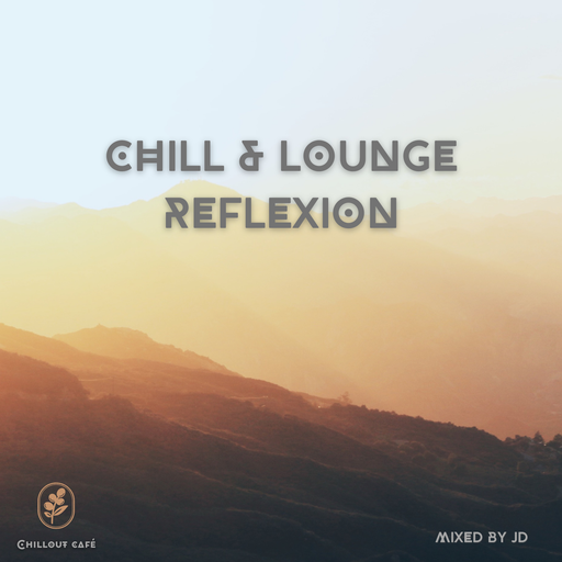 Chill & Lounge Reflexion