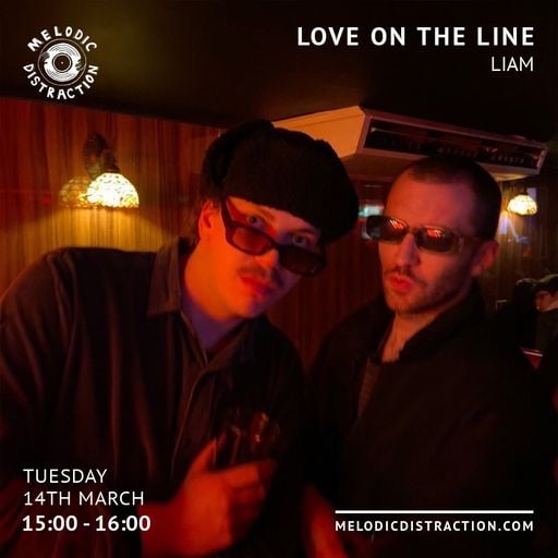Love On The Line with Liam (March '23)