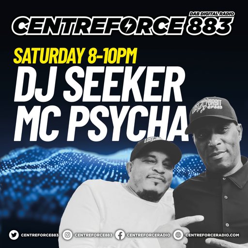 DJ Seeker MC Psycha - 883.centreforce DAB+ - 07 - 09 - 2024 .mp3
