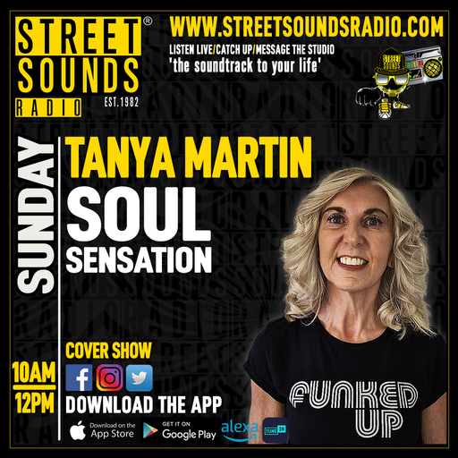 Tanya Martin With The Soul Sensation on Street Sounds Radio 1000-1200 23/11/2025