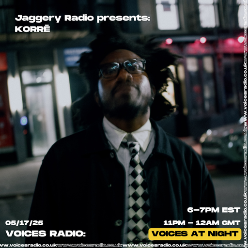 Jaggery Radio Presents Korrē - 17/05/25 - [Voices Radio]