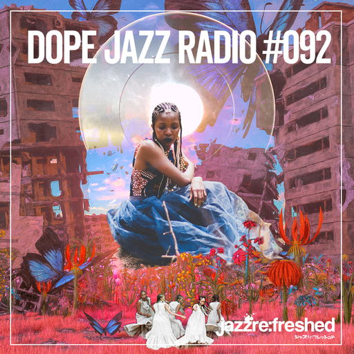 DOPE JAZZ RADIO #092
