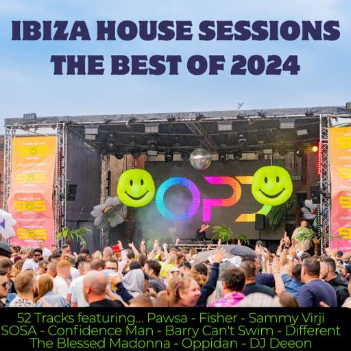 OPD Ibiza House Sessions the best of 2024 - Pawsa - Fisher - Different - Sammy Virji - SOSA