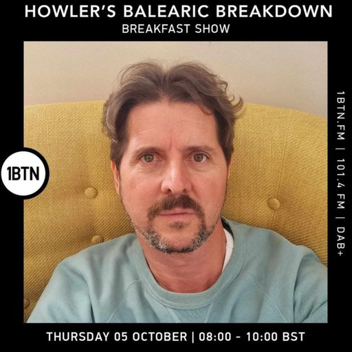 Howler's Balearic Breakdown - 05.10.23