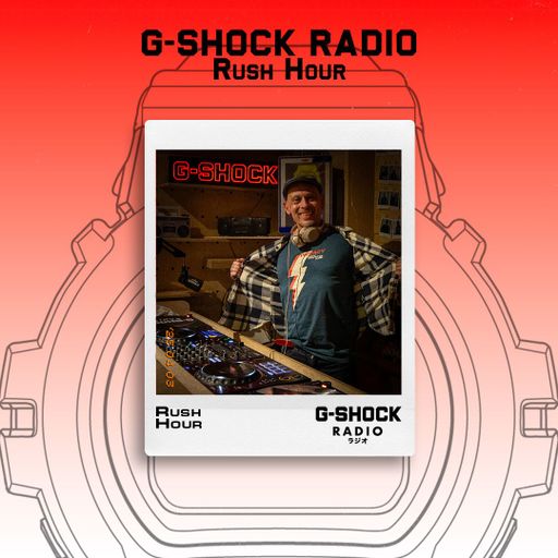 G-SHOCK Radio - Rush Hour with Mister Zed - 24/07
