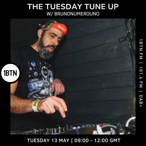 Tuesday Tune Up w/ Brunonumerouno - 13.05.25