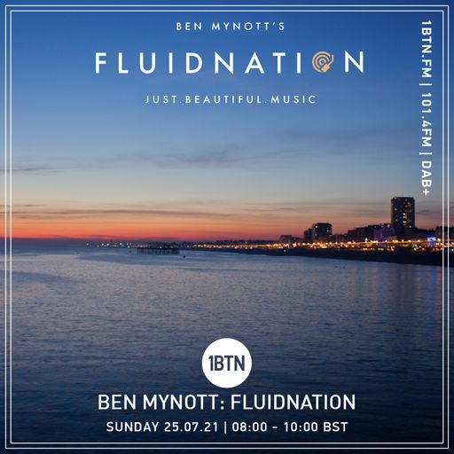Ben Mynott's Fluidnation - The Sunday Sessions - 25.07.2021