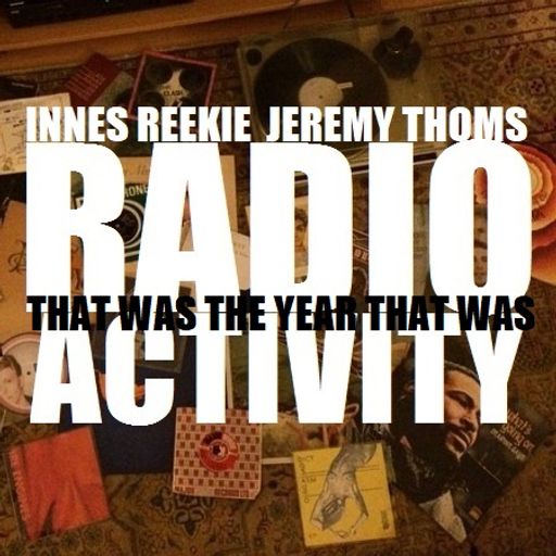 Boogaloo Radio presents That Was The Year That Was - A Radio Activity Production