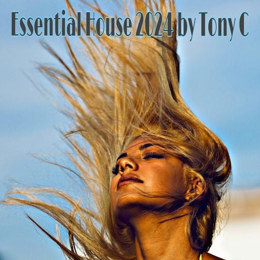 Essential House 2024 Vol.8  7/7/24