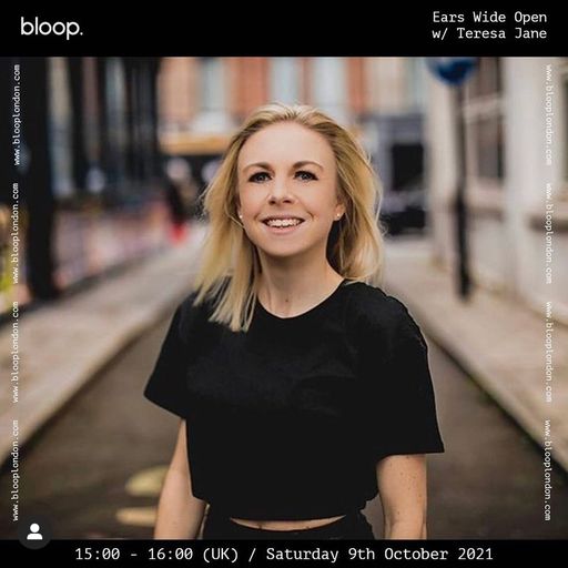 Ears Wide Open w/ Teressa Jane - 09.10.21