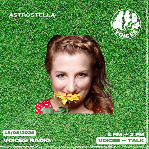 Astrostella w/Stella Astrologer Talk show - 18/08/25 - Voices Radio