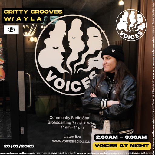 Gritty Grooves w/ A Y L A - 20/01/25 - Voices Radio