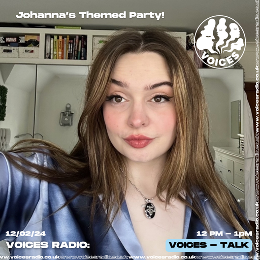Johanna's Themed Party - 12/02/24 - Voices Radio