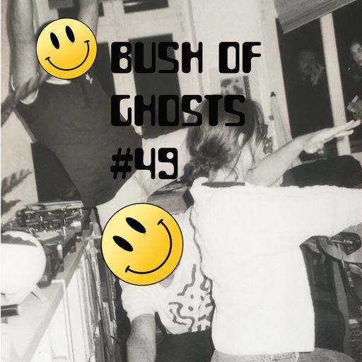 Bush of Ghosts #49 w/ David Tinning 15.10.2020