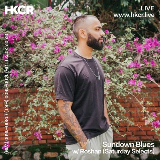 Sundown Blues w/ Roshan (Saturday Selects) - 02/02/2022
