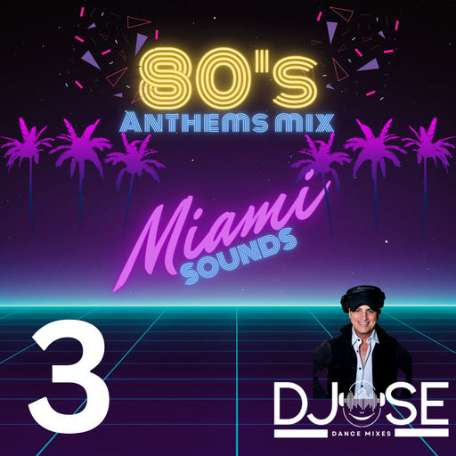 80s Dance Anthems Miami Sounds Mix 3