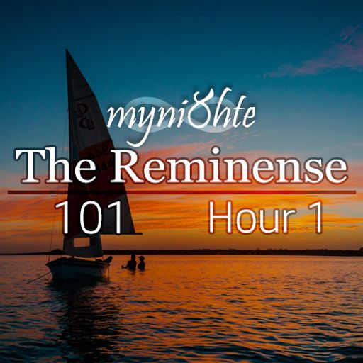 The Reminense 101 - Hour 1
