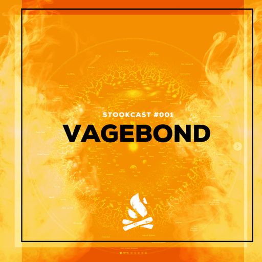 Stookcast #001 - Vagebond