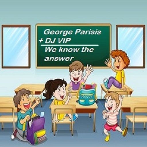 George Parisis & DJ VIP - We Know The Answer