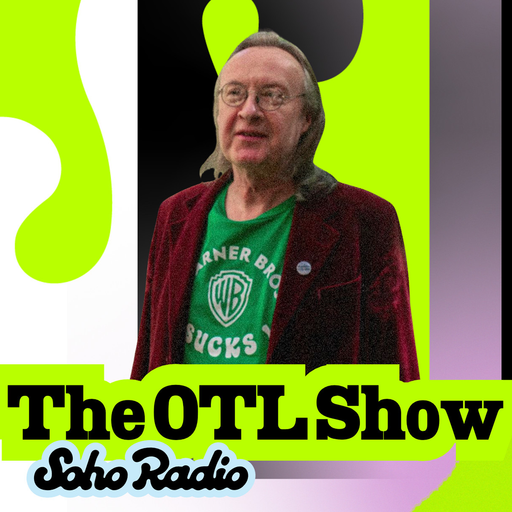 The OTL Show (28/07/2025)