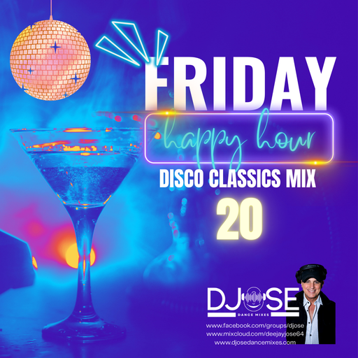 Friday Happy Hour Disco Classics Mix 20
