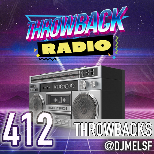 Throwback Radio #412 - DJ Mel (Throwbacks)