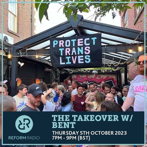 The Takeover w/ BENT 5th October 2023