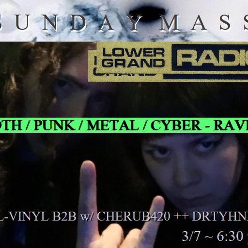 Sunday Mass w/drtyhnds + cherub420