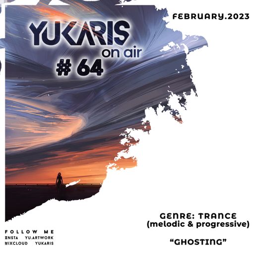 Yukaris On Air #64 [OUT NOW] - Yukaris - Ghosting
